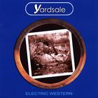 Yardsale - Electric Western