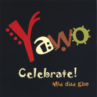 YAWO - Celebrate!