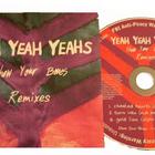 Yeah Yeah Yeahs - Show Your Bones Remixes