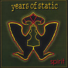 YEARS OF STATIC - Spirit