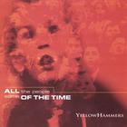 YellowHammers - All The People Some Of The Time