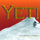 Yeti - Down from the Mountain