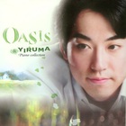 Yiruma - Oasis & Yiruma