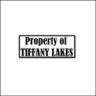 Da Property Of Tiffany Lakes
