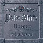 Yoke Shire - Masque of Shadows