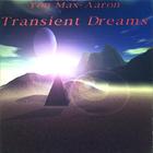 Transient Dreams