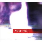 The Young - Young