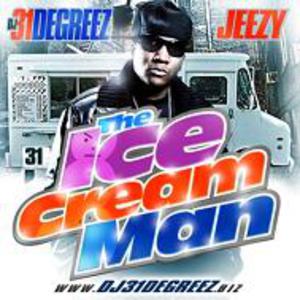 DJ 31 Degreez & Young Jeezy - The Ice Cream Man