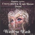 Yousry Sharif & Raqia Hassan - Wash Ya Wash Vol. 2 Raqs Sharki Bellydance