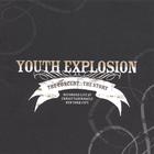 youth explosion the concert..the story