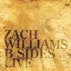 Zach Williams - B Sides Live