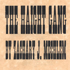 Zachary J. Mechlem - The Haight Gang