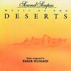 Zakir Hussain - Sound Scapes - Music Of The Deserts