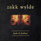 Zakk Wylde - Book Of Shadows CD1