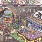 Ziggydale Zigfreid - Only Rebel Child