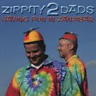 Zippity2Dads - Having Fun In Zanzibar