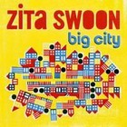 Zita Swoon - Big City