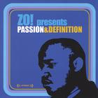 Zo! Presents...Passion & Definition