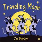 Zoe Mulford - Traveling Moon