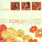 Zoegirl - Mix Of Life