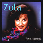 Zola - here with you