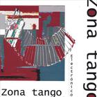 Zona Tango - Electronico