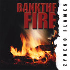 Bank The Fire