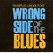 Trampled Under Foot - Wrong Side Of The Blues