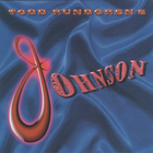 Todd Rundgren - Todd Rundgren's Johnson