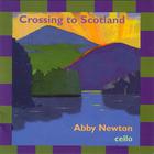 Abby Newton - Crossing To Scotland