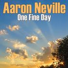 Aaron Neville - One Fine Day