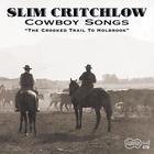 Cowboy Songs The Crooked Trail To Holbrook