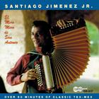 Santiago Jimenez, Jr. - El Mero, Mero De San Antonio