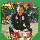 Santiago Jimenez, Jr. - Purely Instrumental