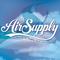 Air Supply - The Best Of Air Supply: Ones That You Love