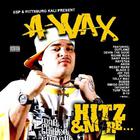 A-Wax - Hitz N More