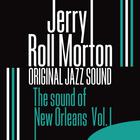 Jelly Roll Morton - The Sound Of New Orleans, Vol. 1