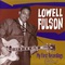 Lowell Fulson - My First Recordings
