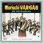 Mariachi Vargas De Tecalitlan - Their First Recordings: 1937-1947