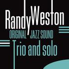 Randy Weston - Trio And Solo