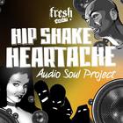 Audio Soul Project - Hip Shake Heartache