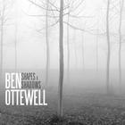 Ben Ottewell - Shapes And Shadows