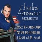 Charles Aznavour - Moments (Asia Edition)