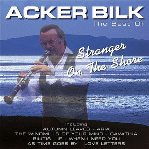 Stranger On The Shore: The Best Of Acker Bilk