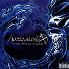 Adrenaline - Being This Side Of Insane