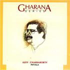Ajoy Chakraborty - Gharana Series: Patiala