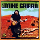 Big Mike Griffin - Sittin' Here With Nothing