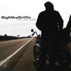 Big Mike Griffin - Two Lane Road