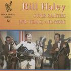 Bill Haley - Bill Haley Super Rarities