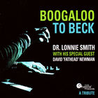 Dr. Lonnie Smith - Boogaloo To Beck